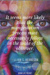 It seems more likely that the manifestation process must necessarily follow in the wake of the observer.