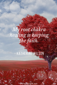 My root chakra healing is keeping the faith