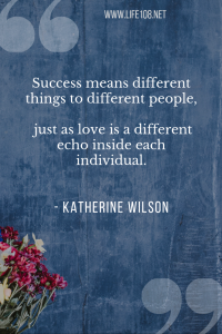 Success means different things to different people