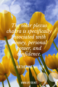 The solar plexus chakra is specifically associated with money, personal power, and confidence. 