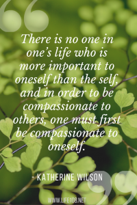 there is no one in one's life who is more important to oneself than the self