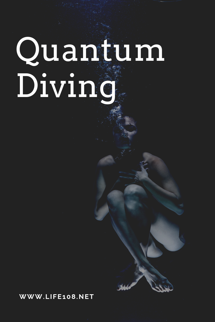 Quantum Diving