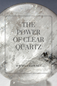 The Power of Clear Quartz