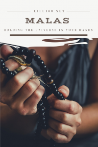 Malas – holding the universe in your hands.